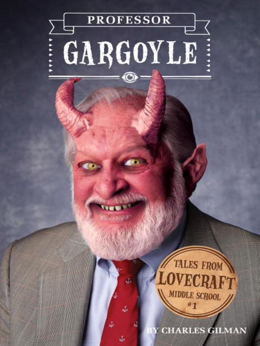 Title details for Professor Gargoyle by Charles Gilman - Available